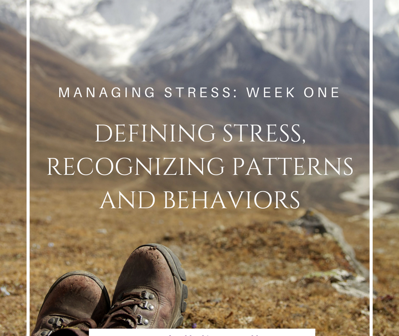 Managing Stress: Week 1